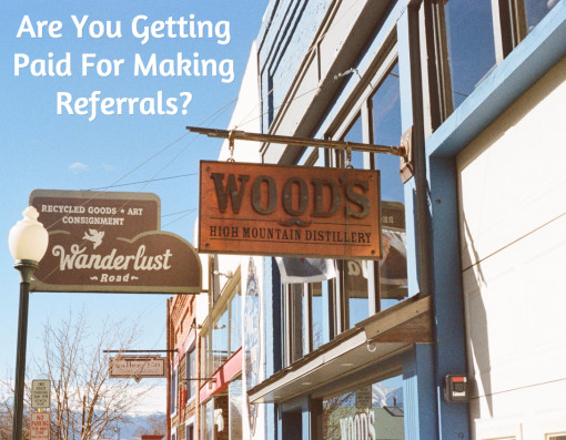 Are You Getting Paid For Making Referrals