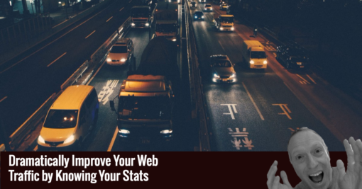 Dramatically Improve Your Web Traffic by Knowing Your Stats