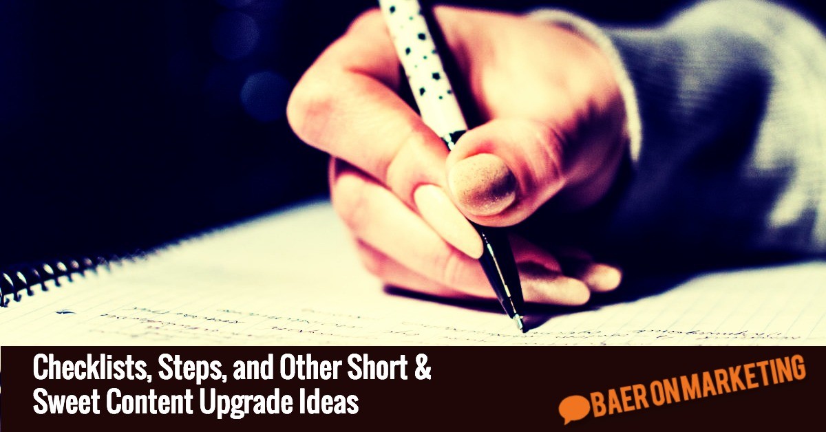 Checklists, Steps, and Other Short and Sweet Content Upgrade Ideas