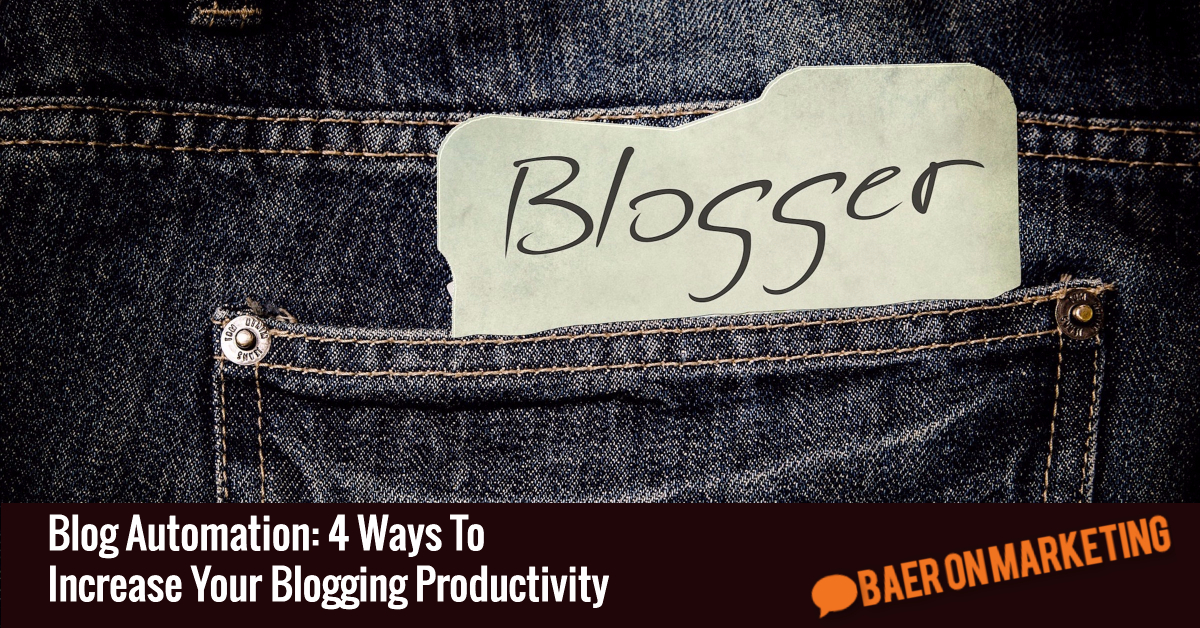 blog-automation-4-ways-to-increase-your-blogging-productivity